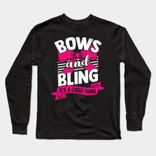 Bows And Bling It's A Cheer Thing Cheerleader Gift Long Sleeve T-Shirt